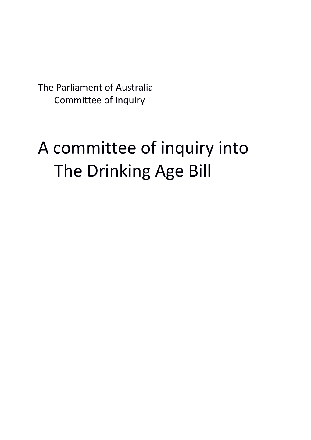 A Committee of Inquiry Into the Drinking Age Bill
