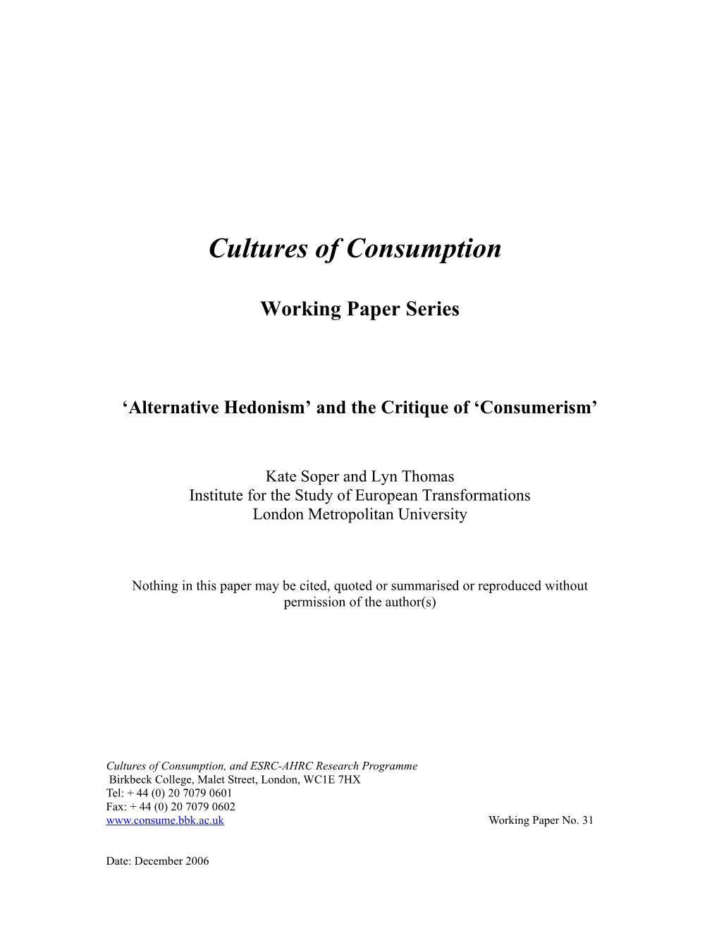 Paper From Kate Soper And Lyn Thomas For The ‘Cultures Of Consumption’ Phase Two, Working Papers