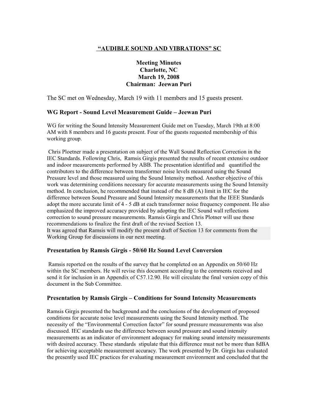 Spring 2008 AUDIBLE SOUND and VIBRATION SUBCOMMITTEE Minutes