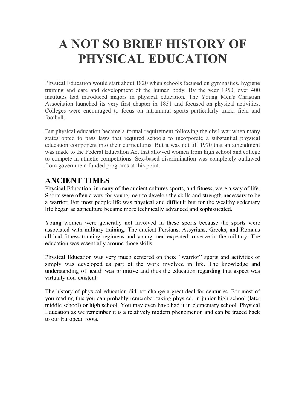 A Not So Brief History of Physical Education