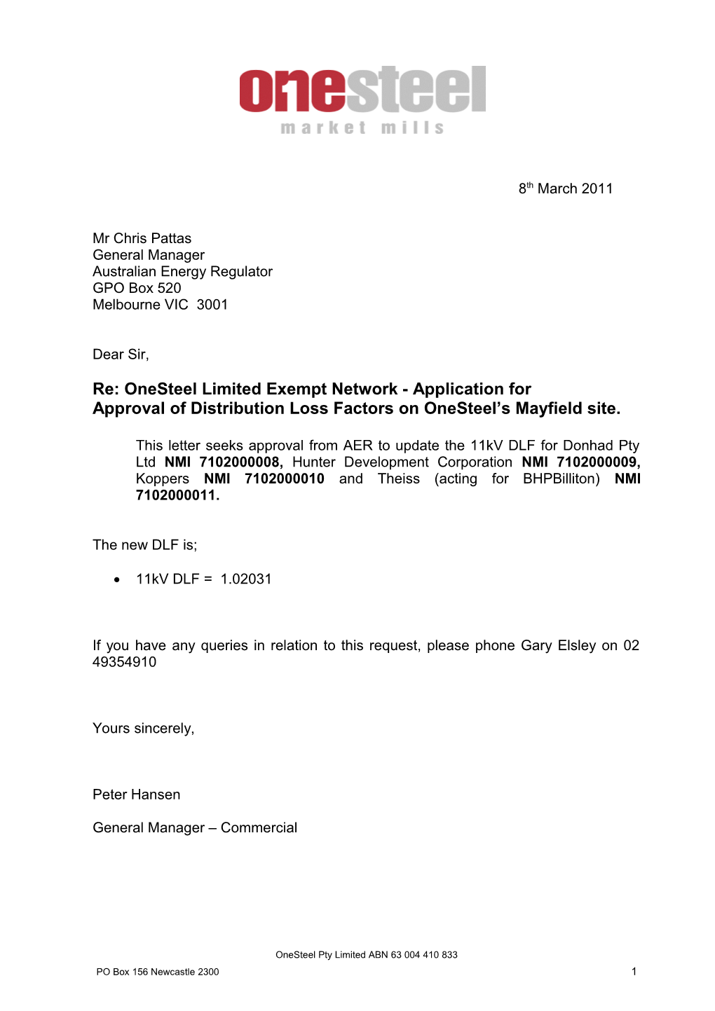 Re: Onesteel Limited Exempt Network - Application For