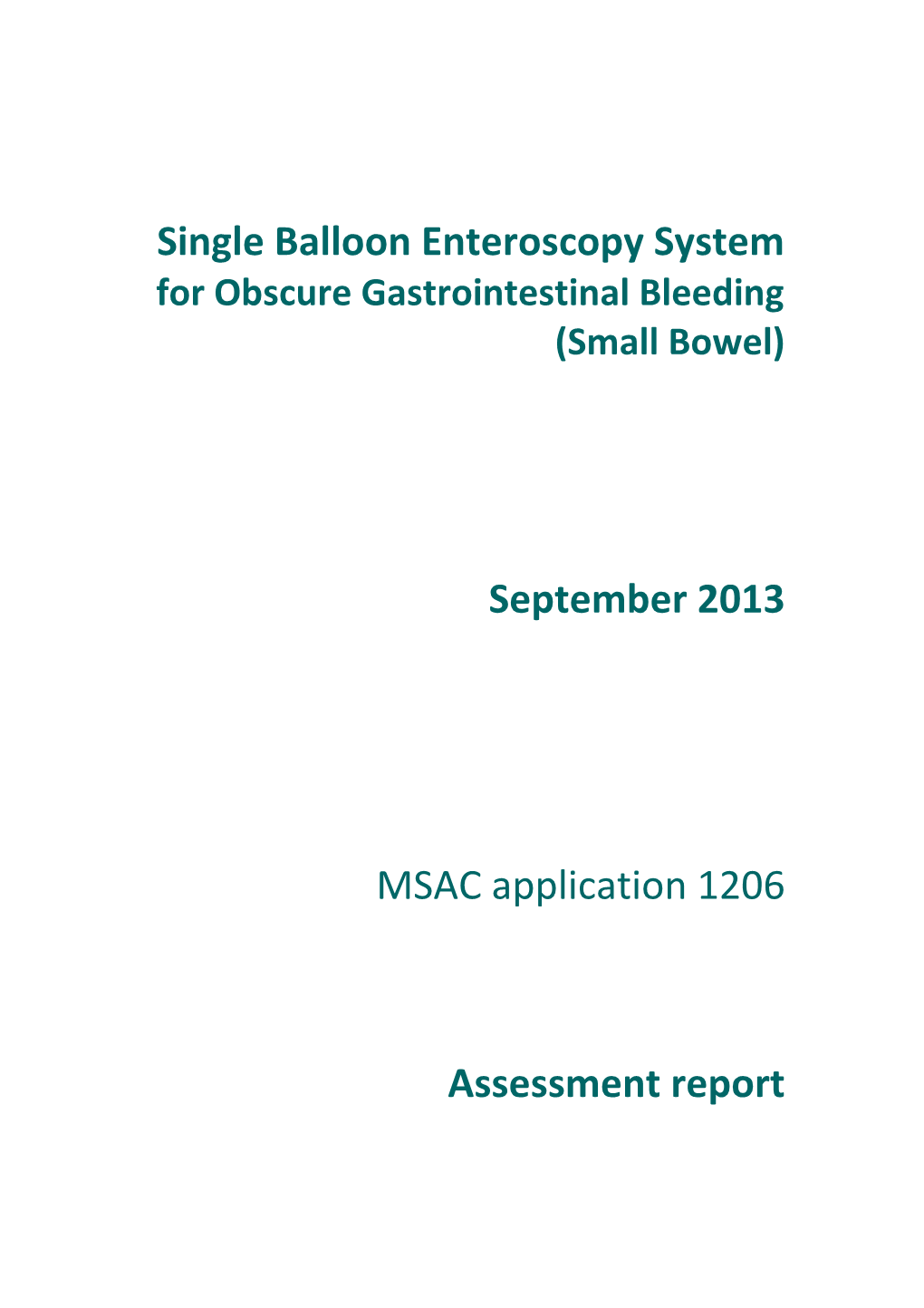 Assessment Report - Single Balloon Enteroscopy System for Obscure Gastrointestinal Bleeding