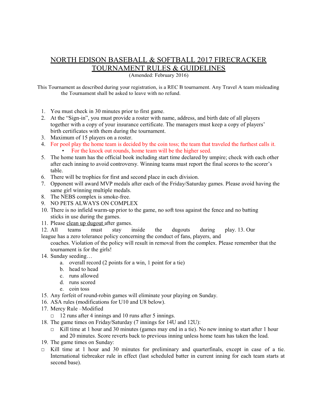 North Edison Baseball & Softball 2017 Firecracker Tournament Rules & Guidelines