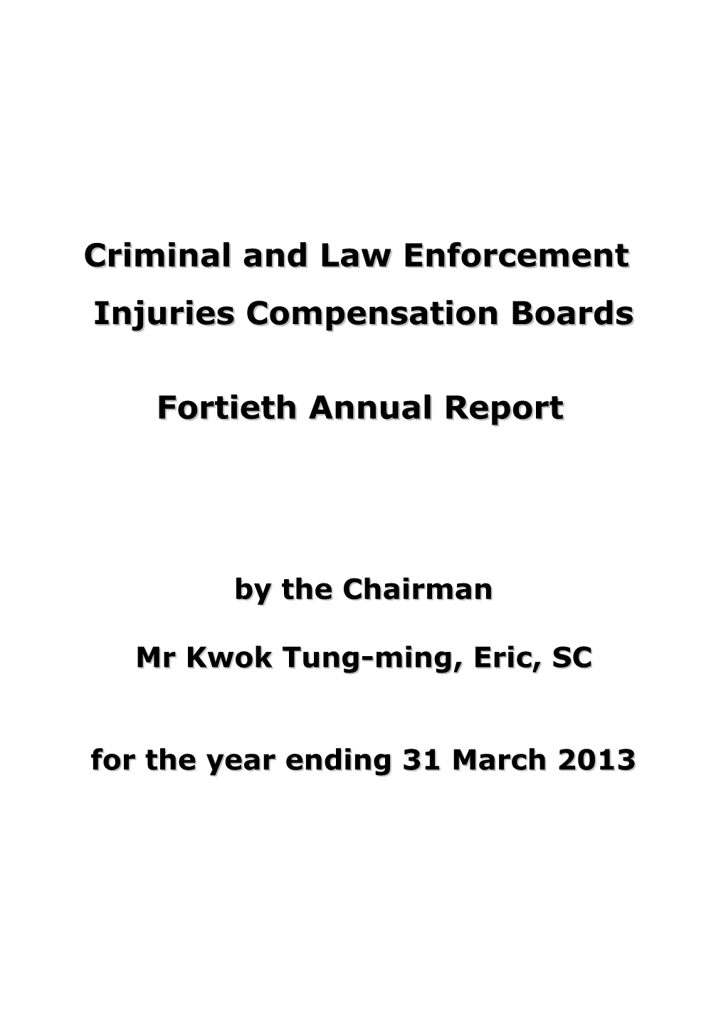 Criminal and Law Enforcement Injuries Compensation Boards