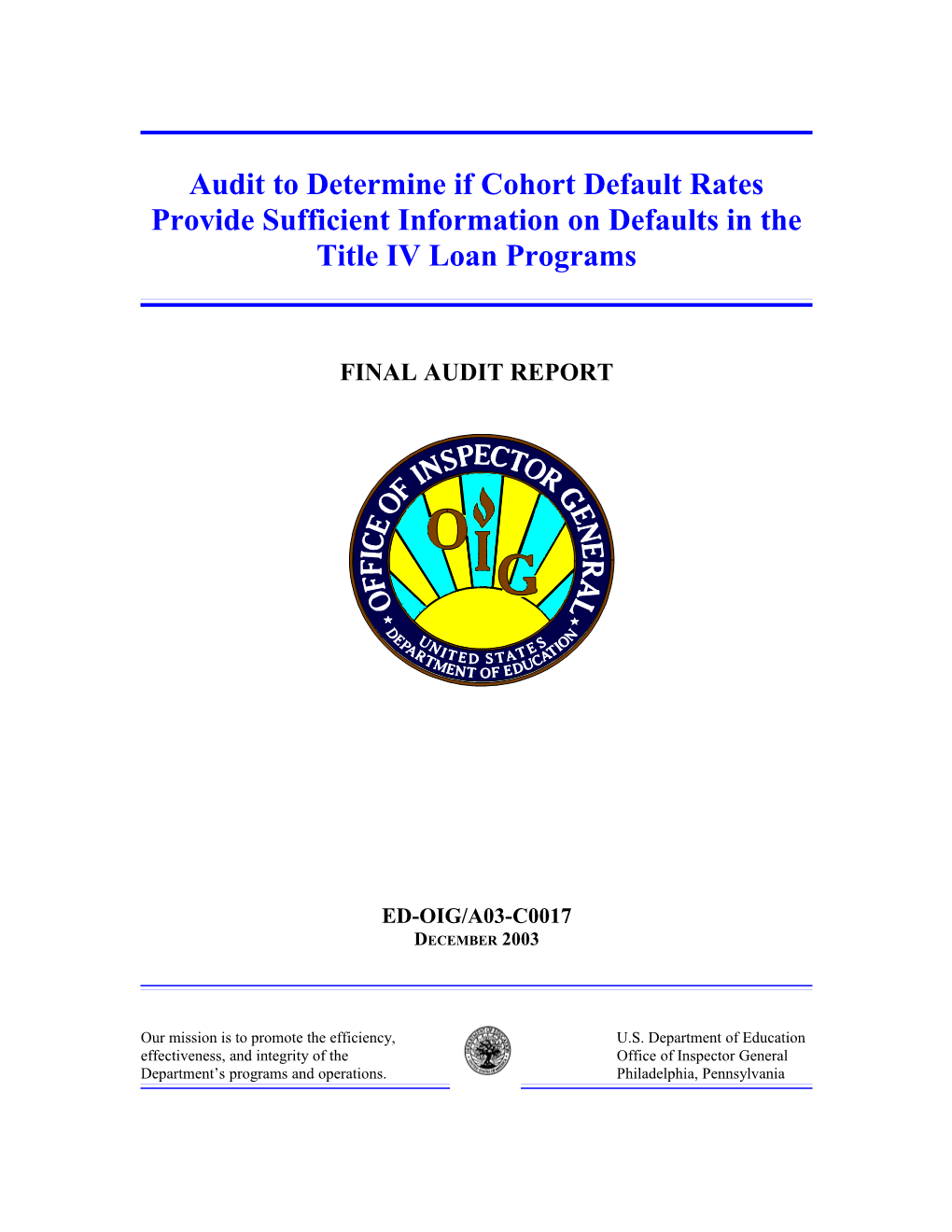 Audit to Determine If Cohort Default Rates Provide Sufficient Information on Defaults In