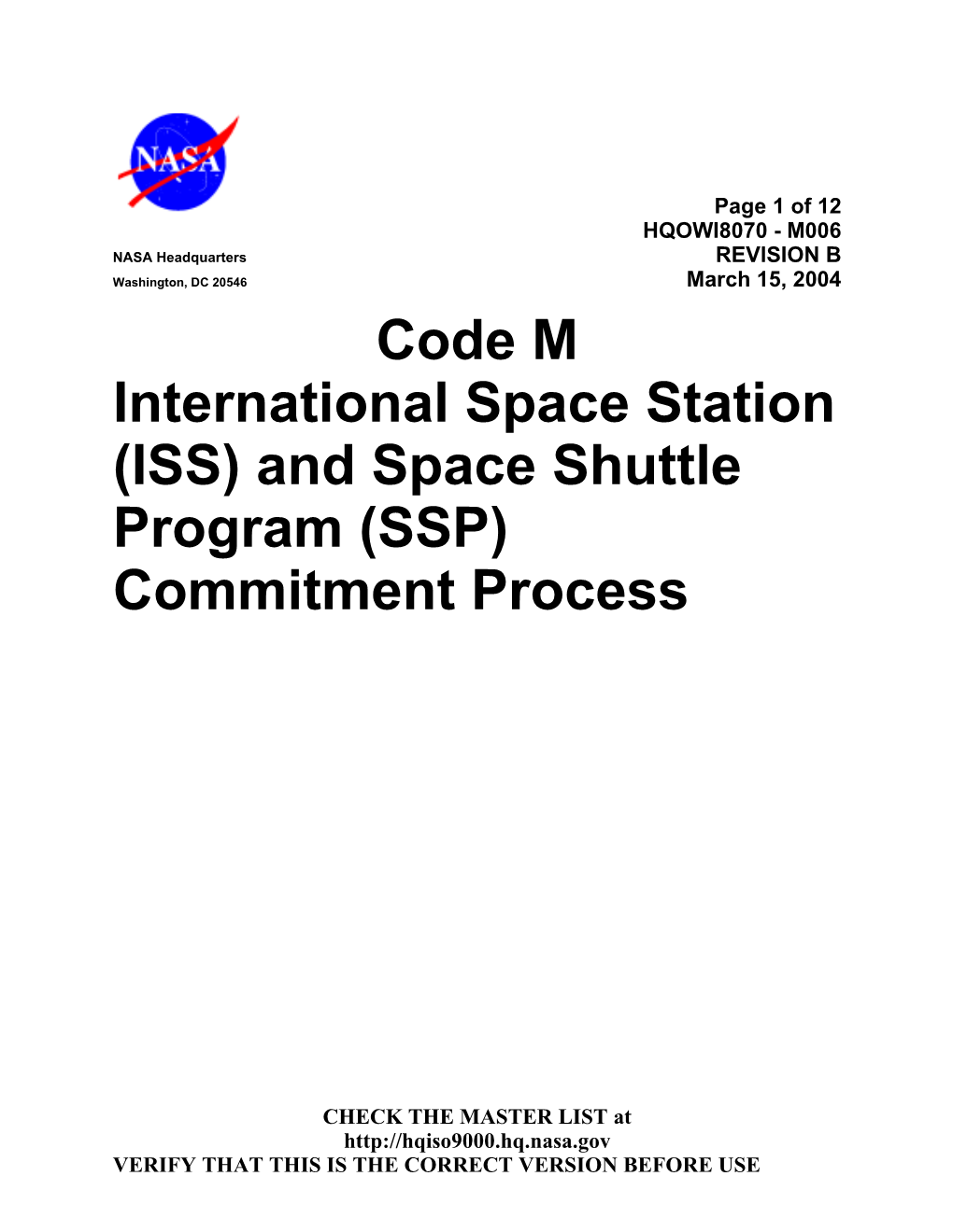 International Space Station (ISS) and Space Shuttle Program (SSP) Commitment Process