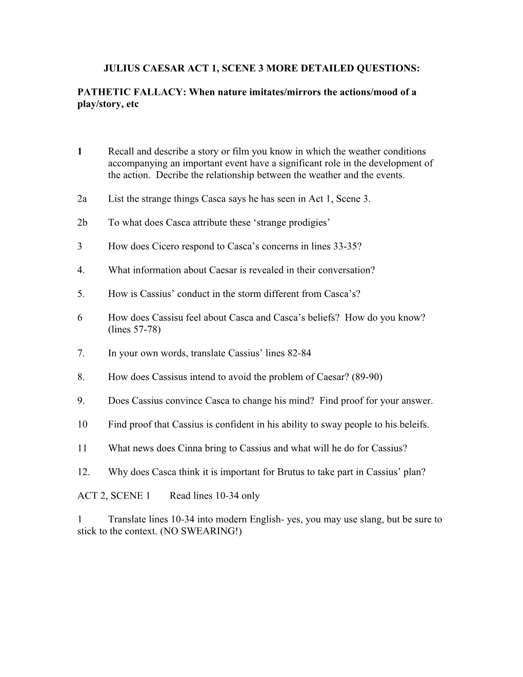 Julius Caesar Act 1, Scene 3 More Detailed Questions