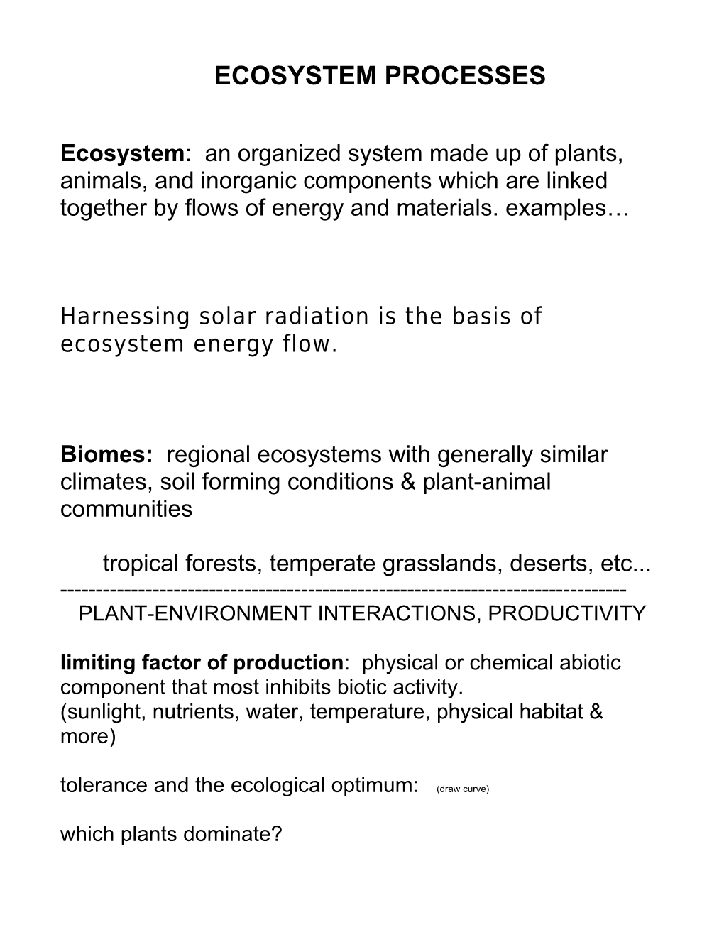 Harnessing Solar Radiation Is the Basis of Ecosystem Energy Flow