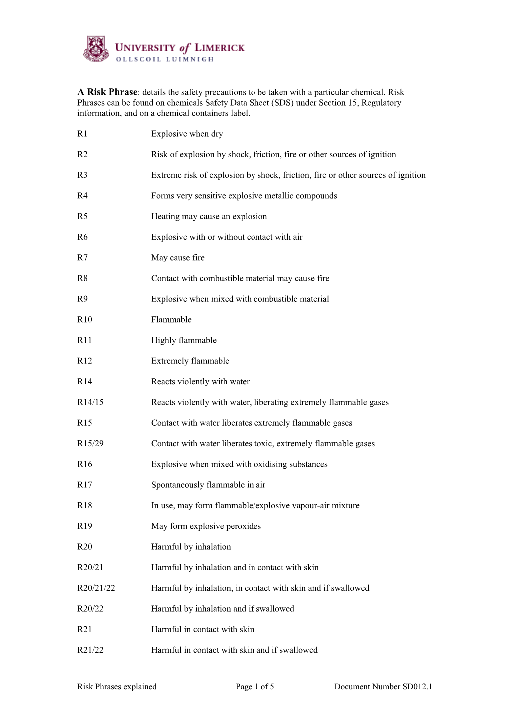 A Risk Phrase: Details the Safety Precautions to Be Taken with a Particular Chemical s1