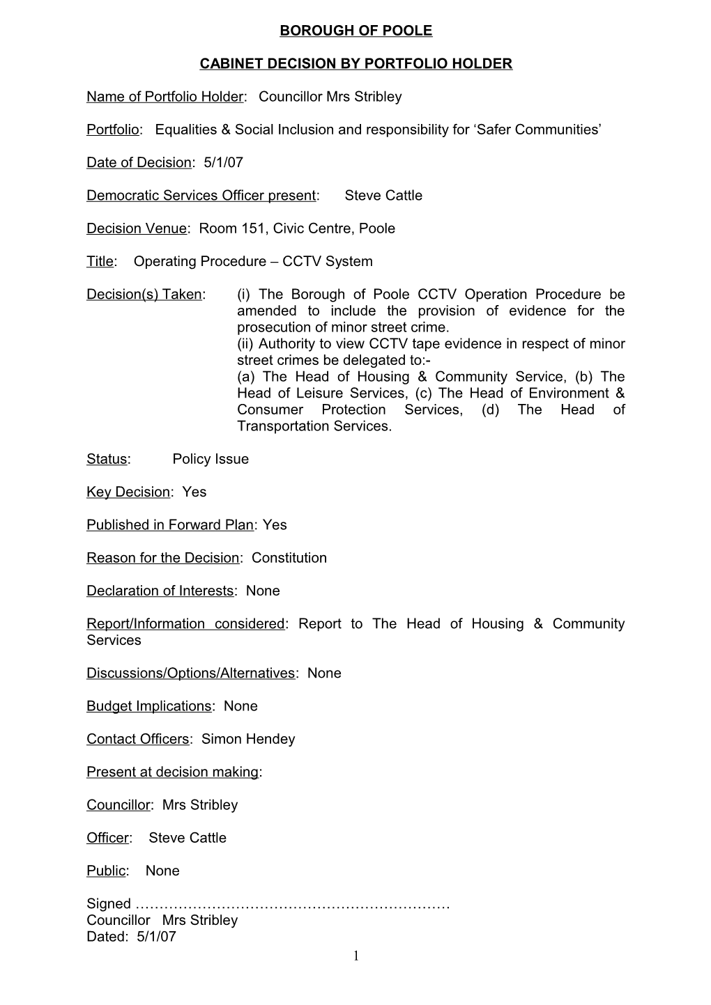 Minutes - Cllr Mrs Stribley - CCTV System - 5 January 2007