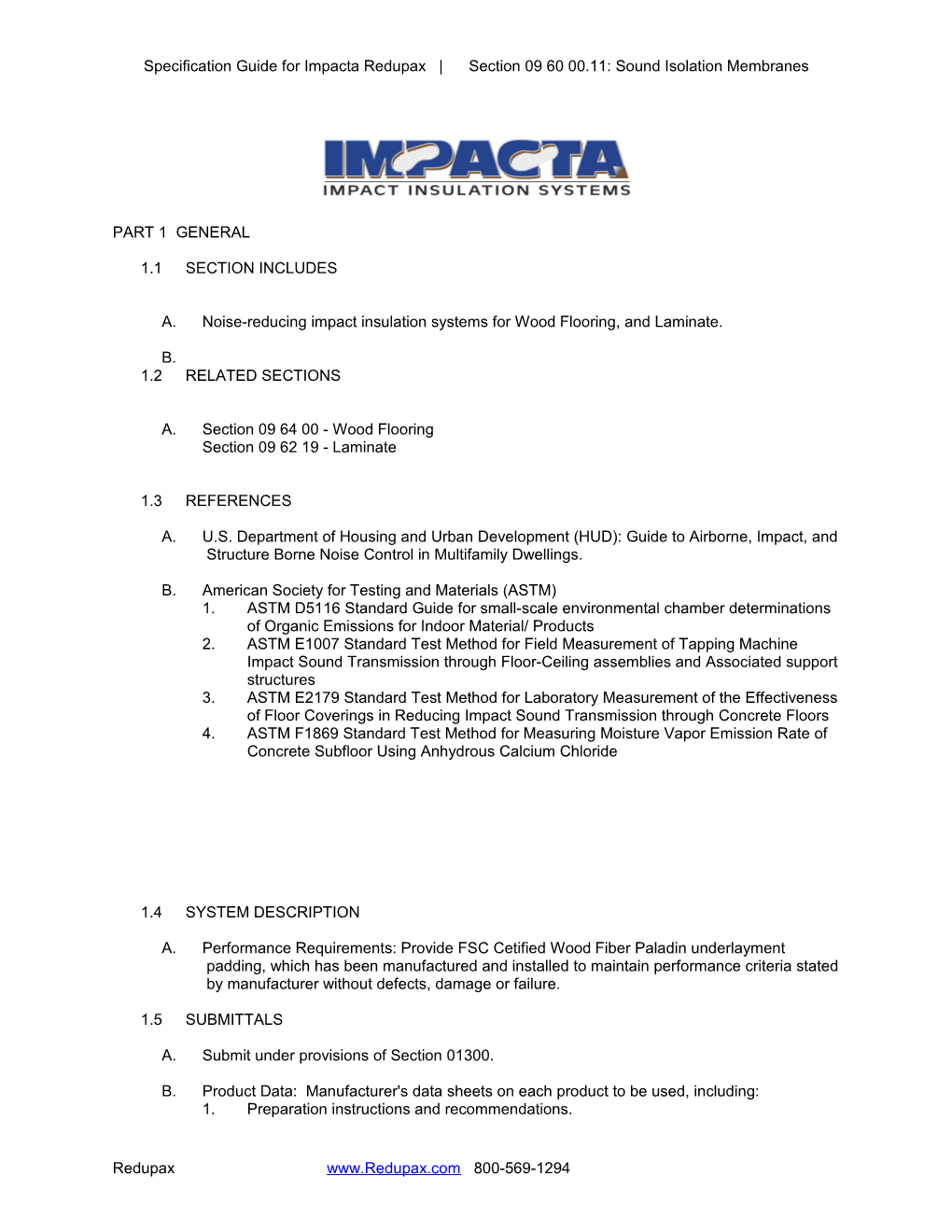 Specification Guide For Impacta-Regupol Probase | Section 09 60 00.11: Sound Isolation Membranes