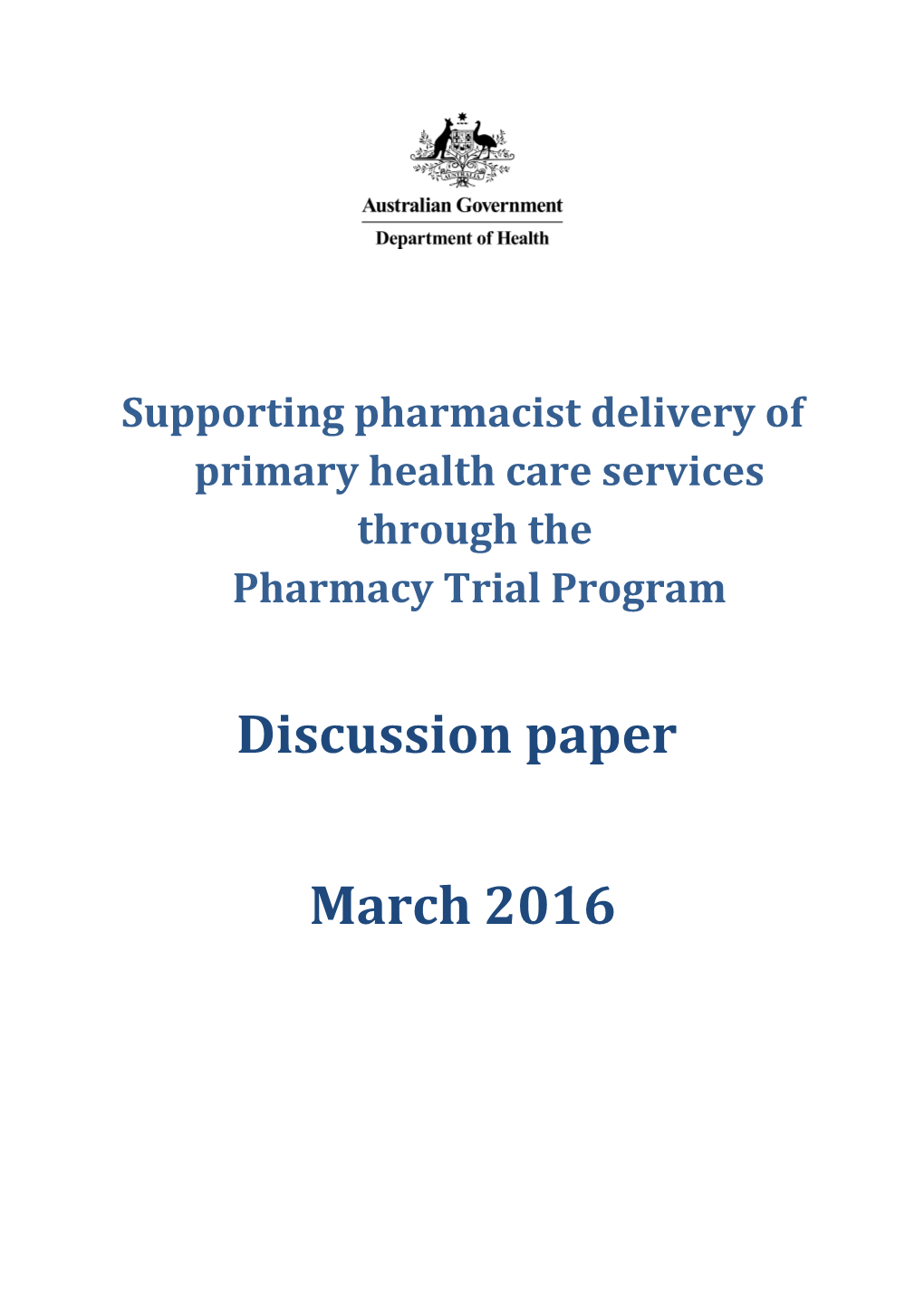 Supporting Pharmacist Delivery of Primary Health Care Services Through the Pharmacy Trial