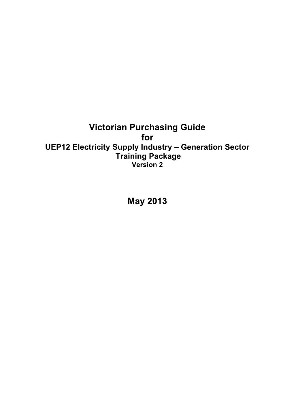 Victorian Purchasing Guide for UEP12 Electricity Supply Industry Generation Sector, Version 2