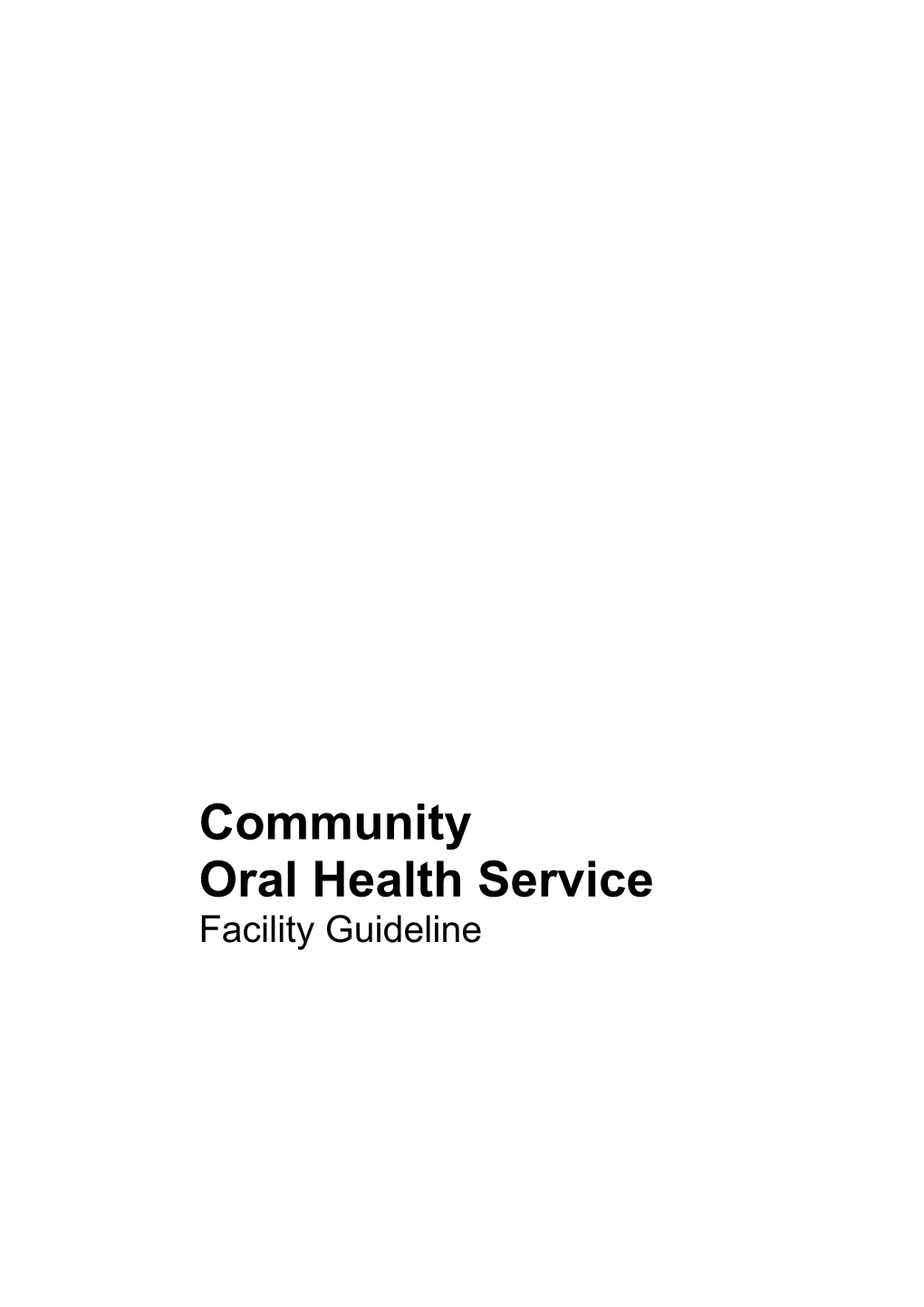 Community Oral Health Service Facility Guideline