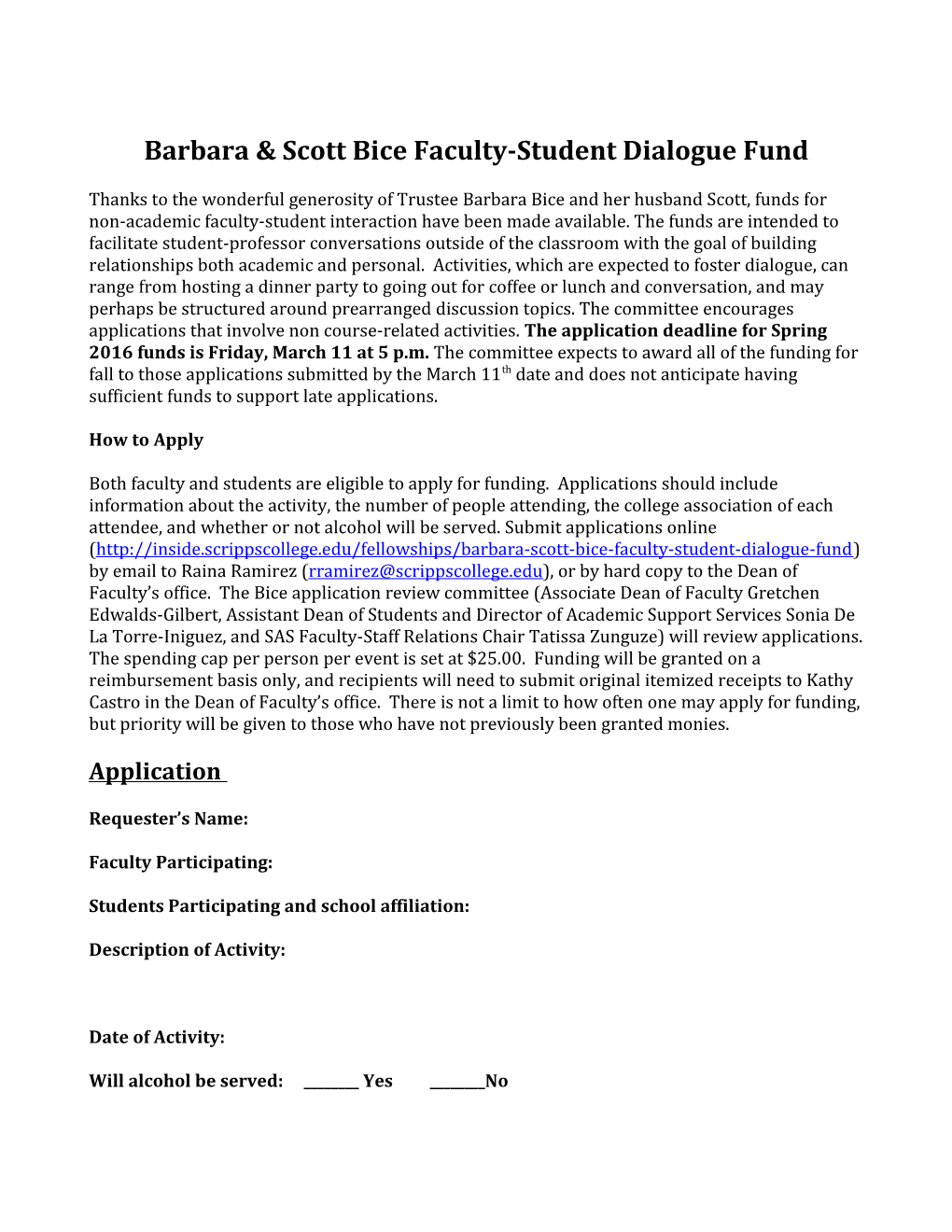 Barbara & Scott Bice Faculty-Student Dialogue Fund