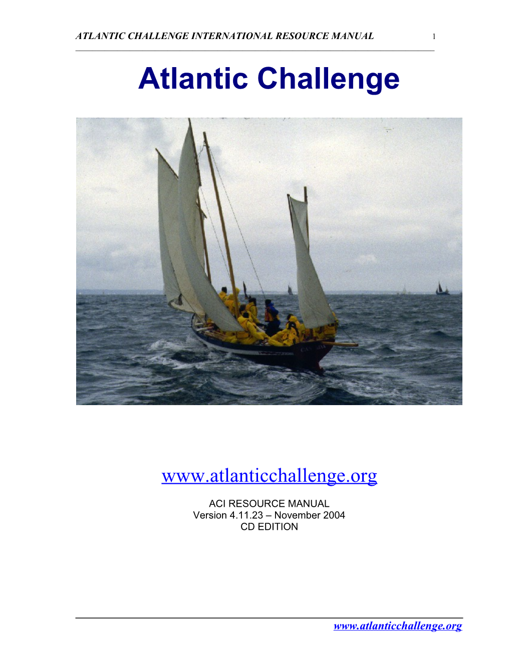 Atlantic Challenge International Resource Manual 90 ______