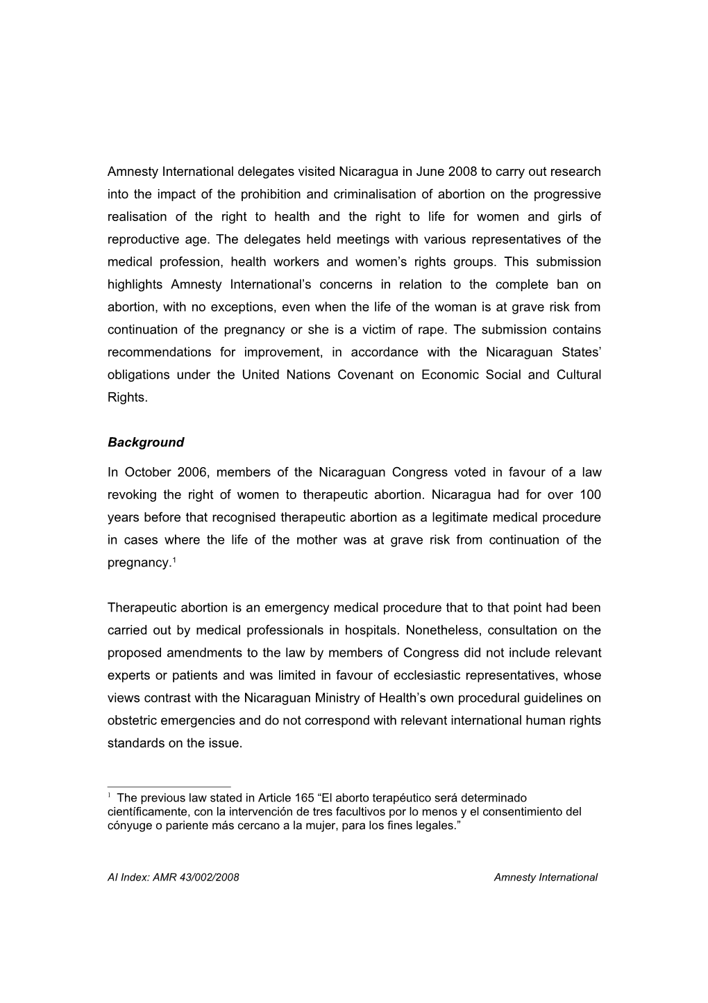 Amnesty International Delegates Visited Nicaragua in June 2008 to Carry out Research Into