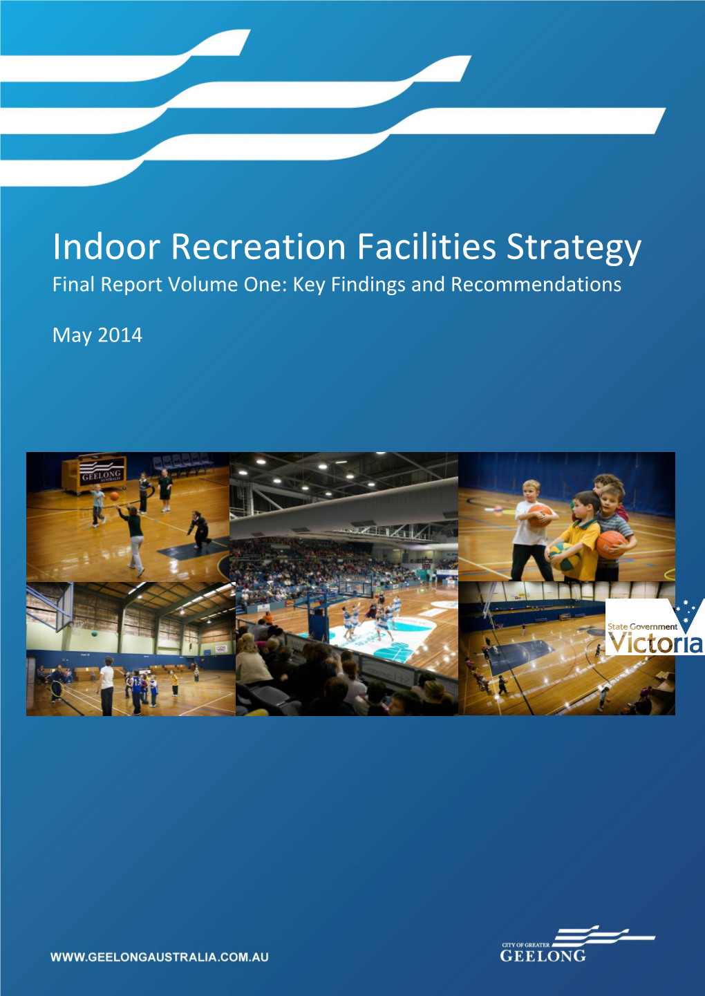 Final Report Volume One: Key Findings and Recommendations