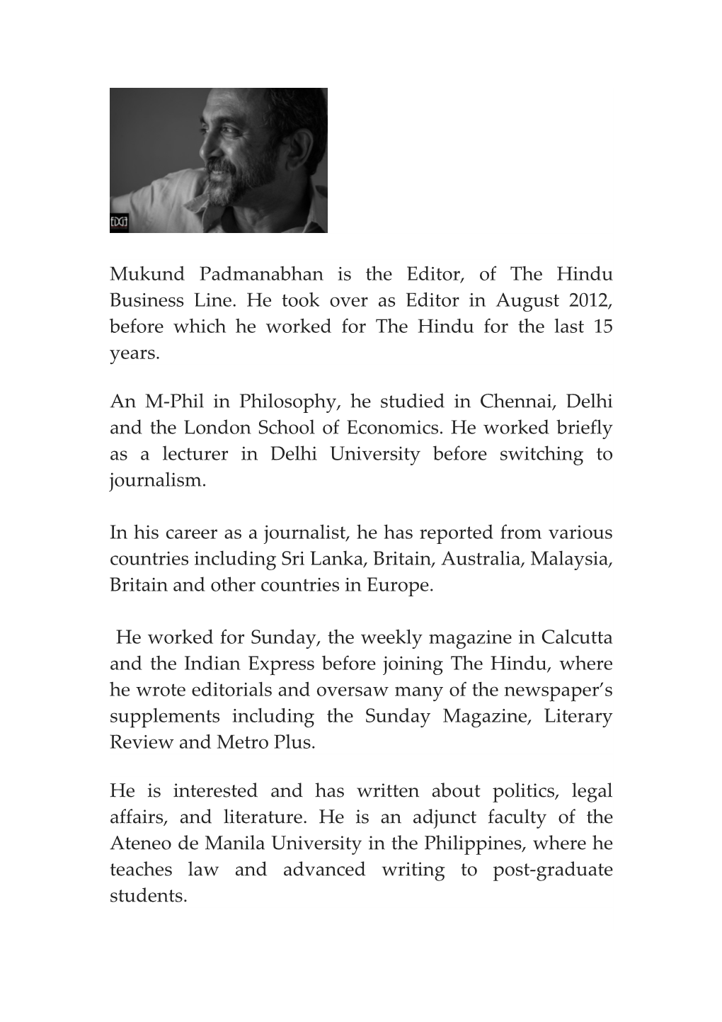 Mukund Padmanabhan Is The Editor, Of The Hindu Business Line