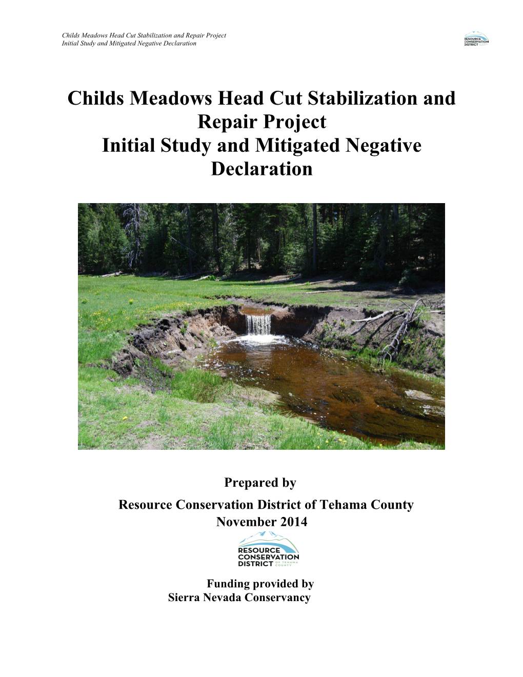 Childs Meadows Head Cut Stabilization and Repair Project