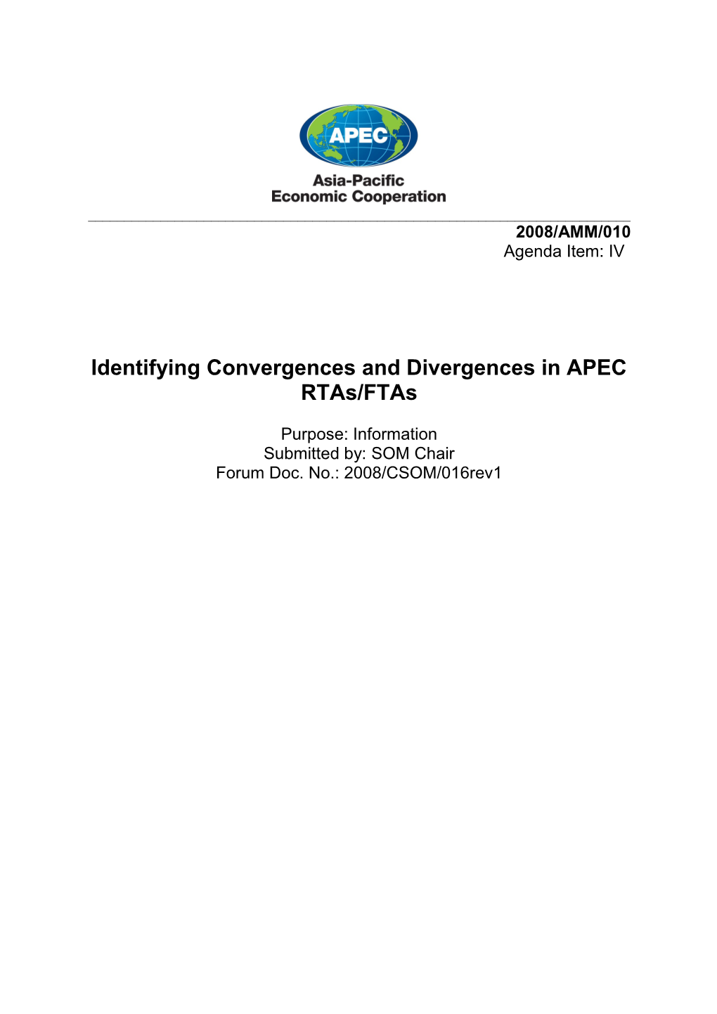 Identifying Convergences And Divergences In APEC Rtas/Ftas