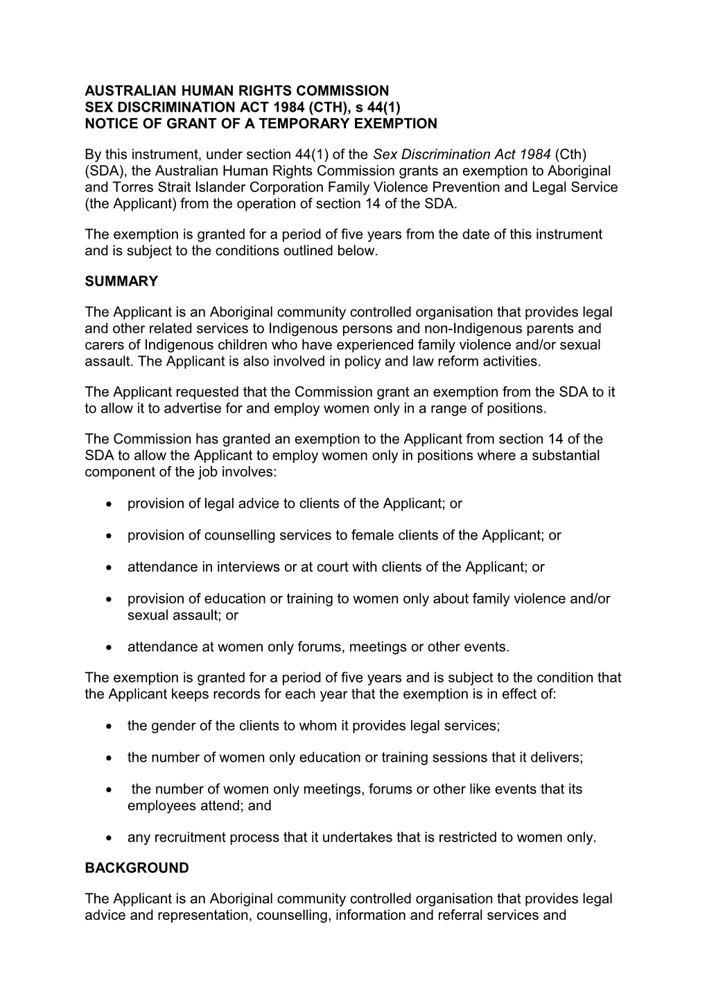 AUSTRALIAN HUMAN RIGHTS COMMISSION SEX DISCRIMINATION ACT 1984 (CTH), S44(1) NOTICE OF