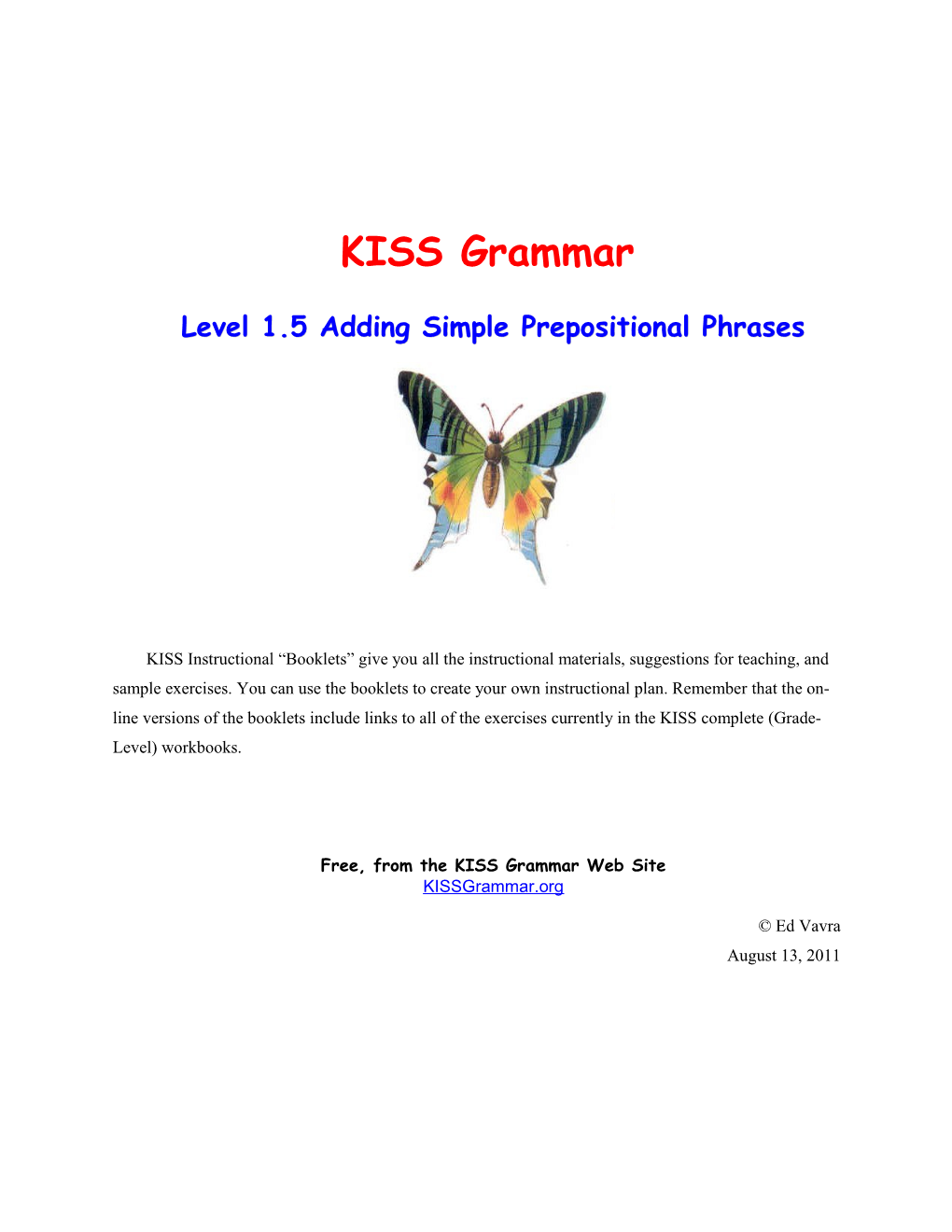 Level 1.5 Adding Simple Prepositional Phrases