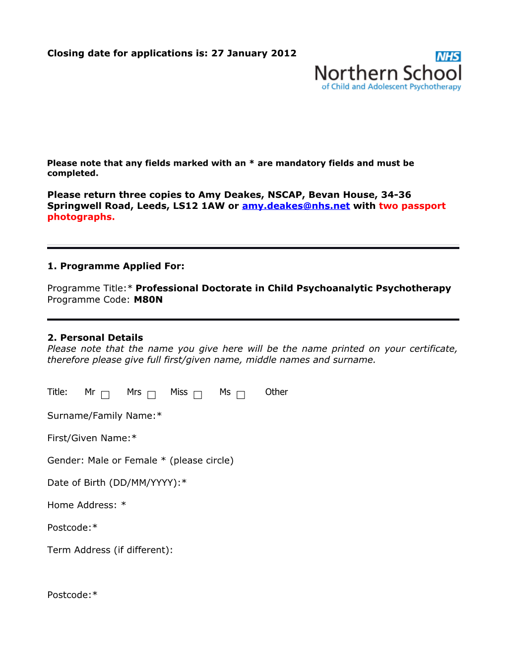 Please Note That Any Fields Marked with an * Are Mandatory Fields and Must Be Completed