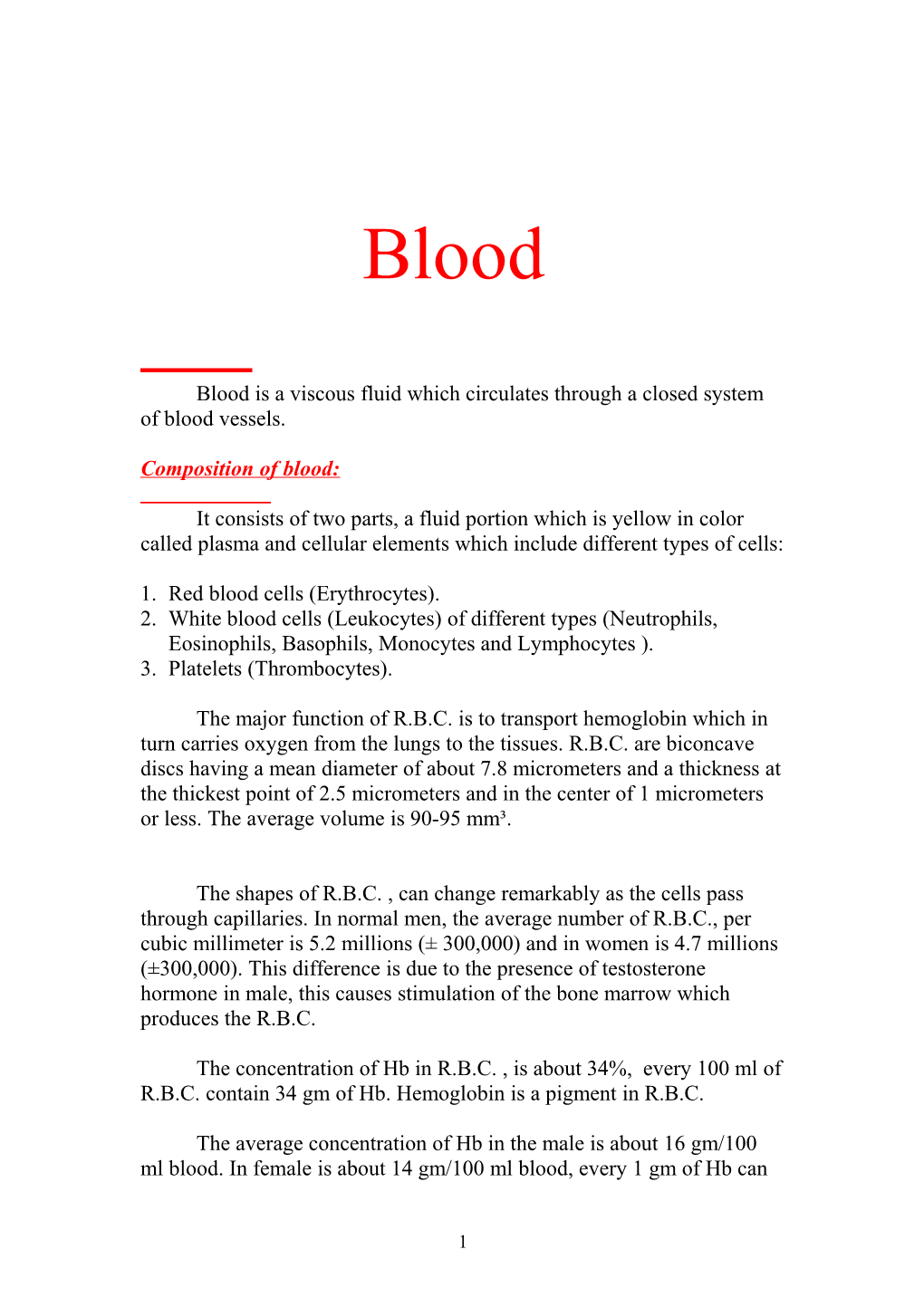 Blood Is a Viscous Fluid Which Circulates Through a Closed System of Blood Vessels