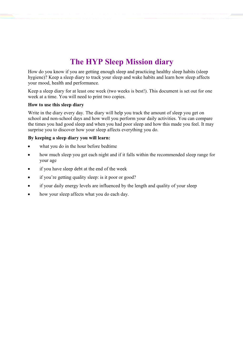 The HYP Sleep Mission Diary