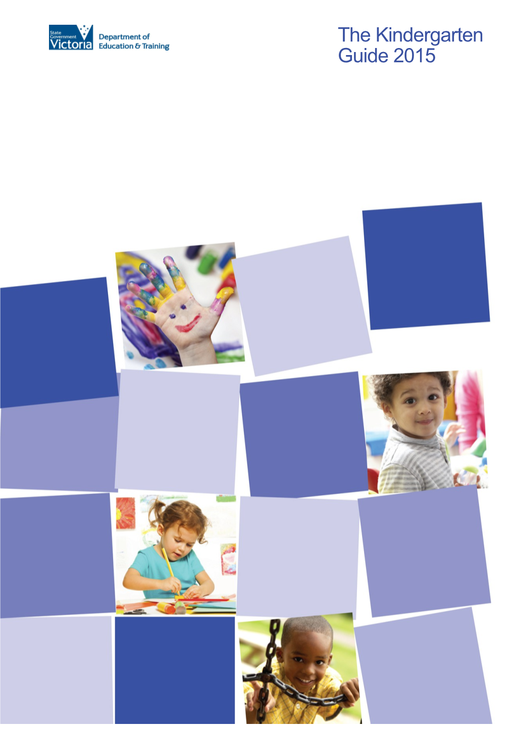 Published by the Early Childhood and School Education Group Department of Education And