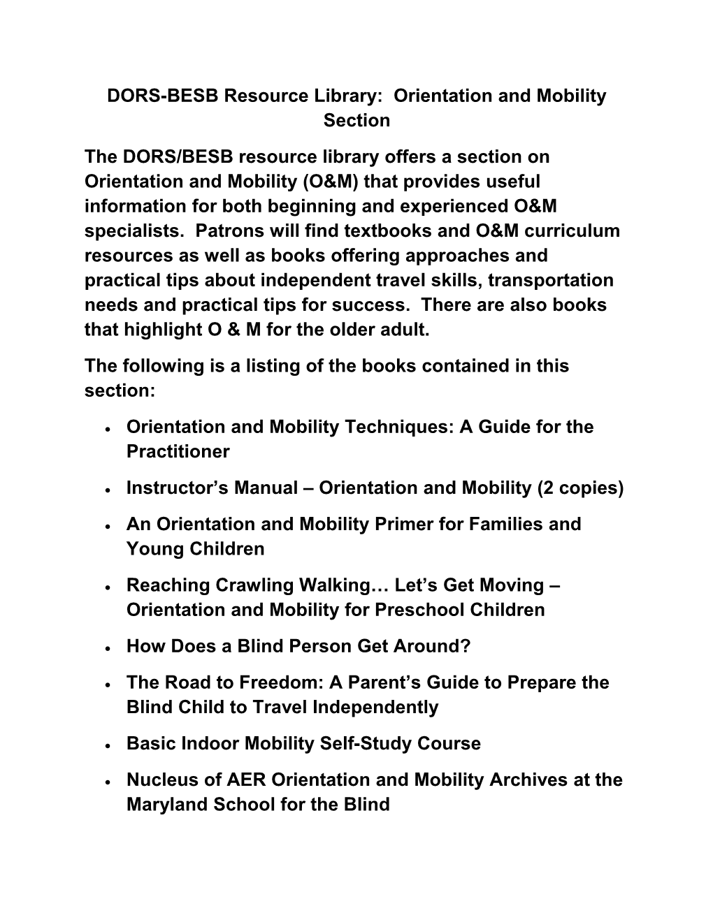 DORS-BESB Resource Library: Orientation and Mobility Section