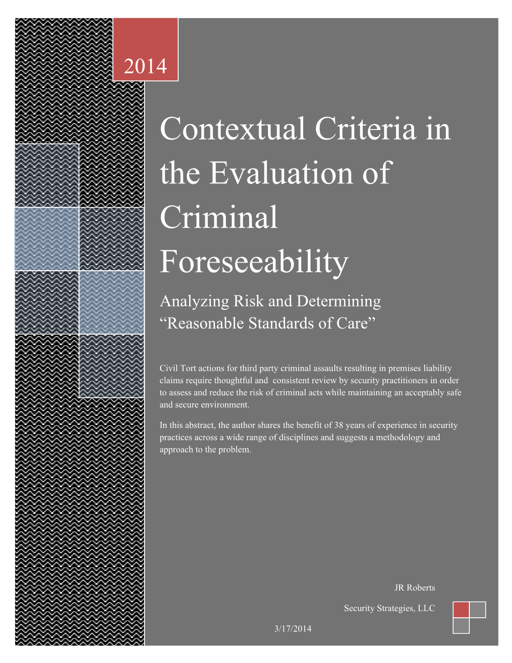 Contextual Criteria in the Evaluation of Criminal Foreseeability