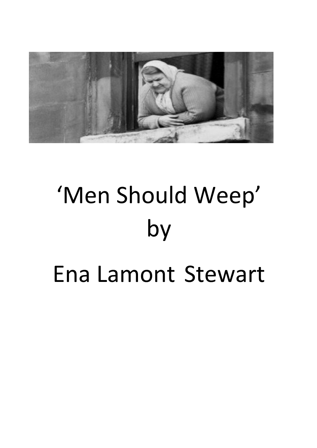Men Should Weep by Ena Lamont Stewart