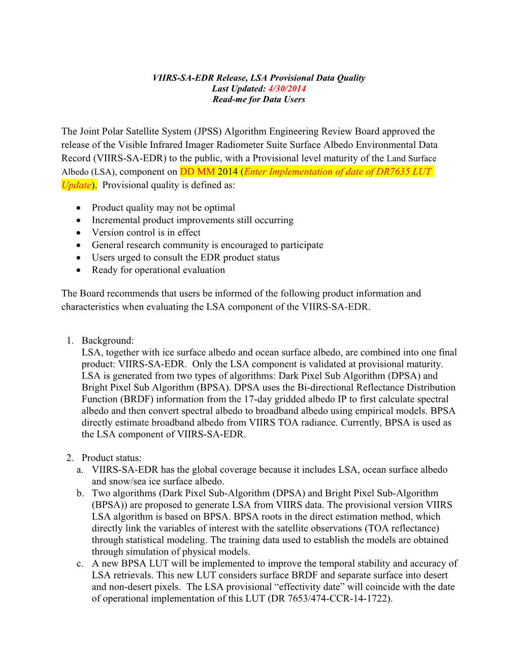 VIIRS-SA-EDR Release, LSA Provisional Data Quality