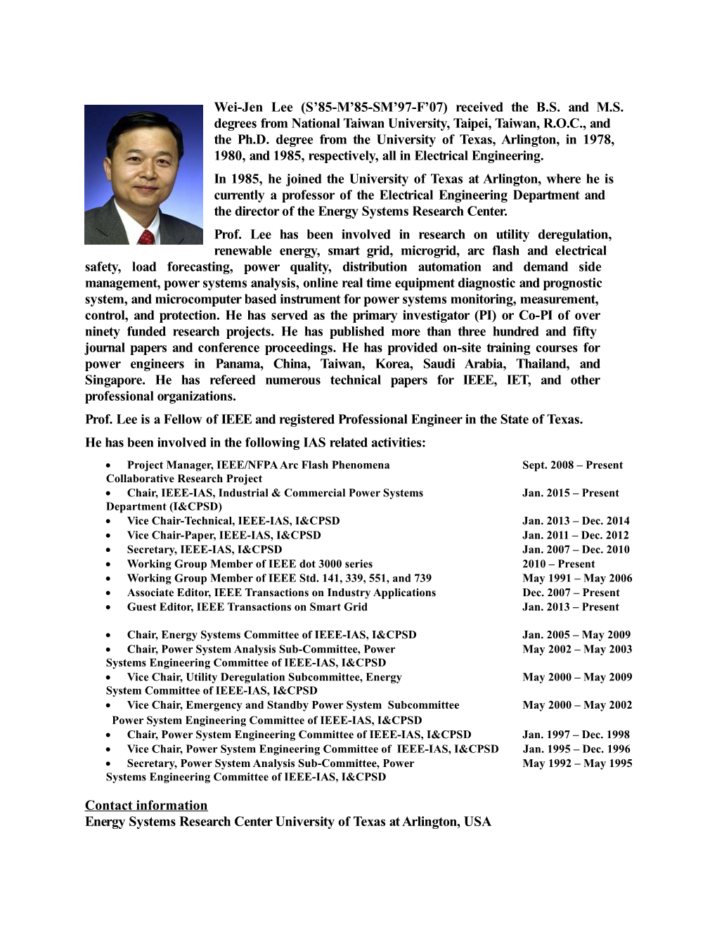 Prof. Lee Is a Fellow of IEEE and Registered Professional Engineer in the State of Texas