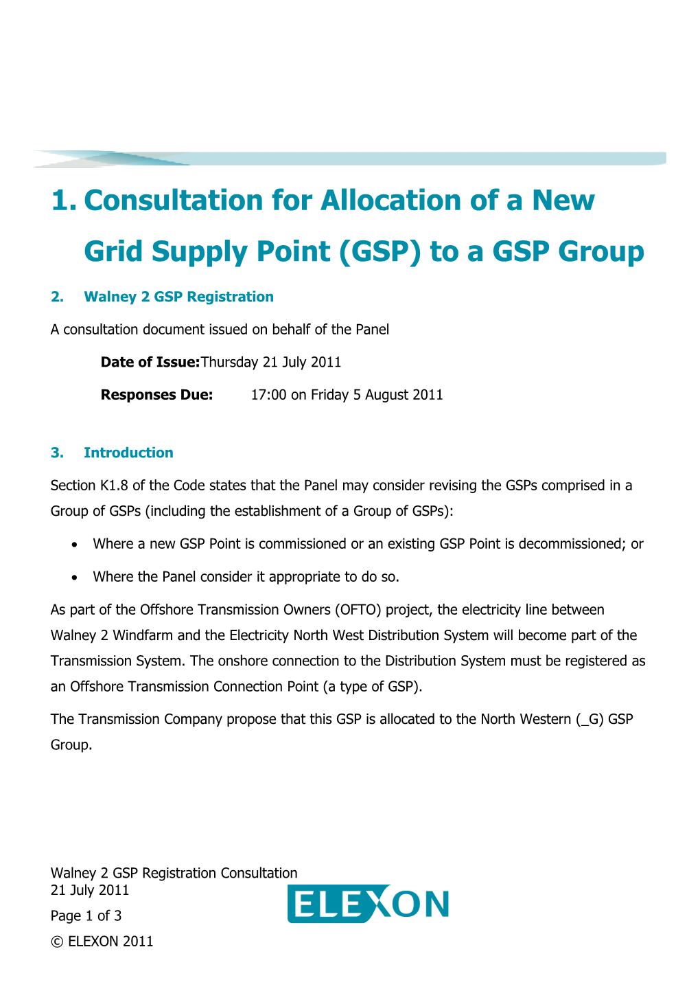 Consultation on the Allocation of a New GSP at Walney 2 to a GSP Group