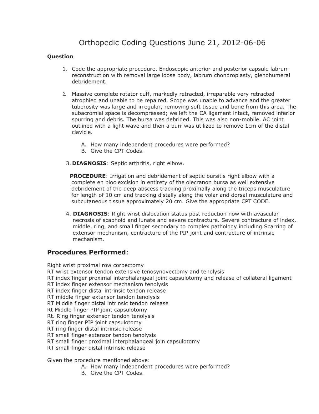 Orthopedic Coding Questions June 21, 2012-06-06