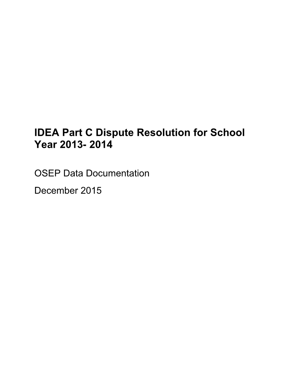 IDEA Part Cdispute Resolutionfor School Year 2013- 2014