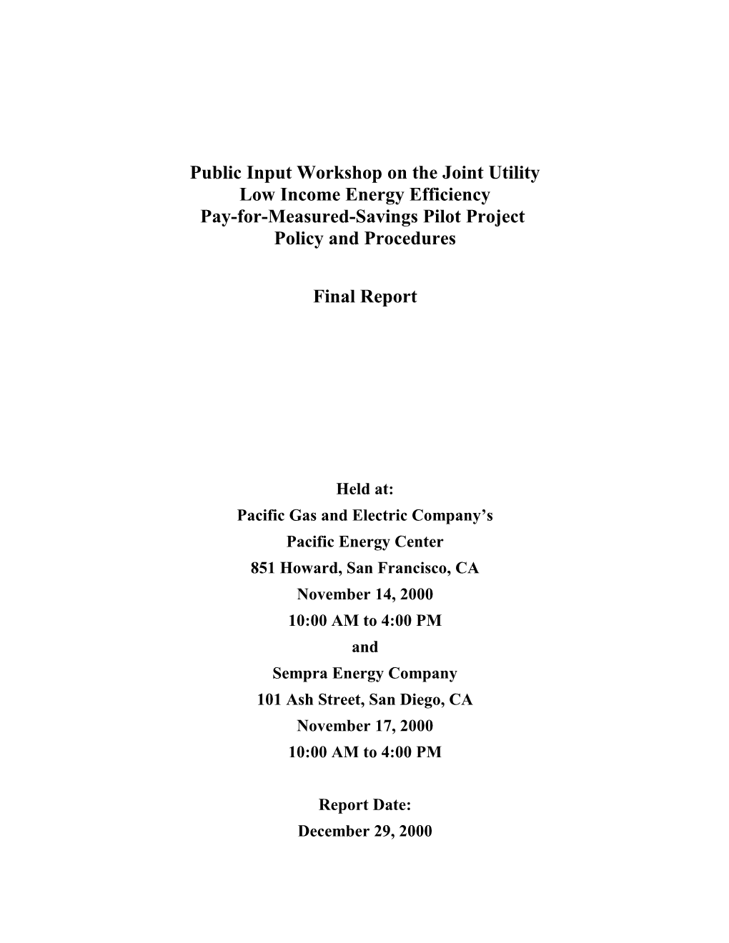 Public Workshop on Pacific Gas and Electric Company S Program Year 2001 Energy Efficiency