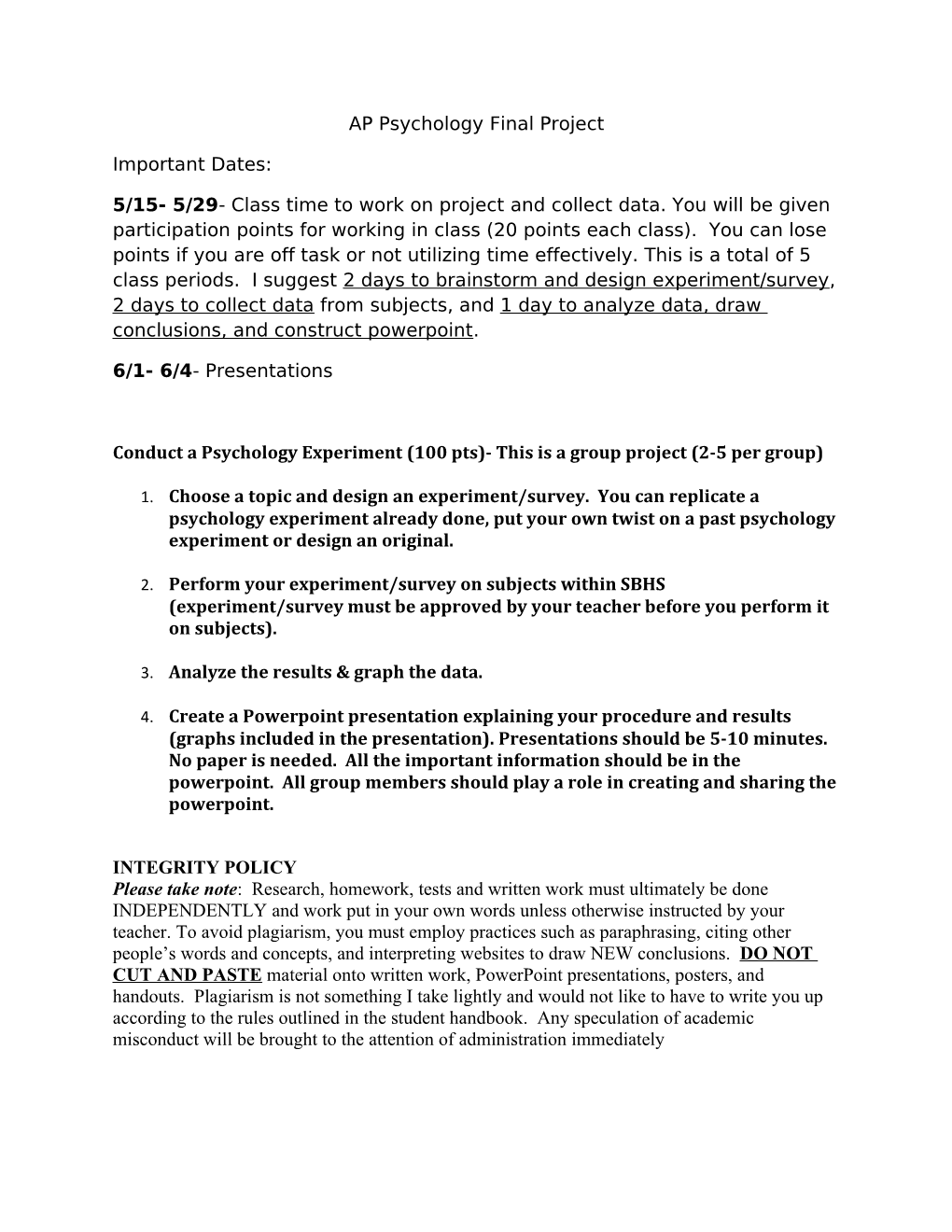 Conduct a Psychology Experiment (100 Pts)- This Is a Group Project (2-5 Per Group)