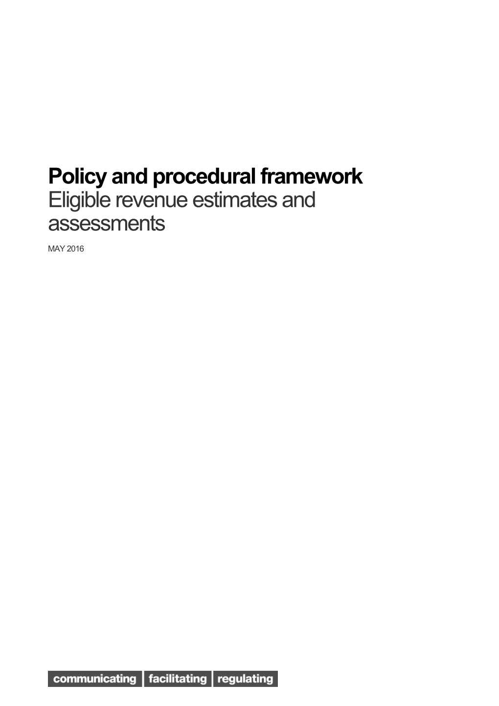 Policy and Procedural Framework