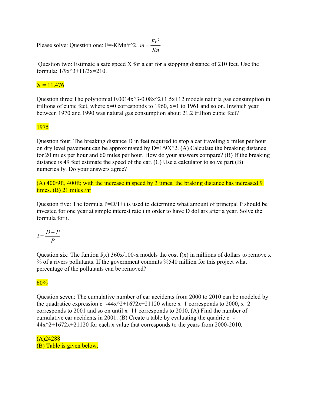 Please Solve: Question One: F=-Kmn/R 2