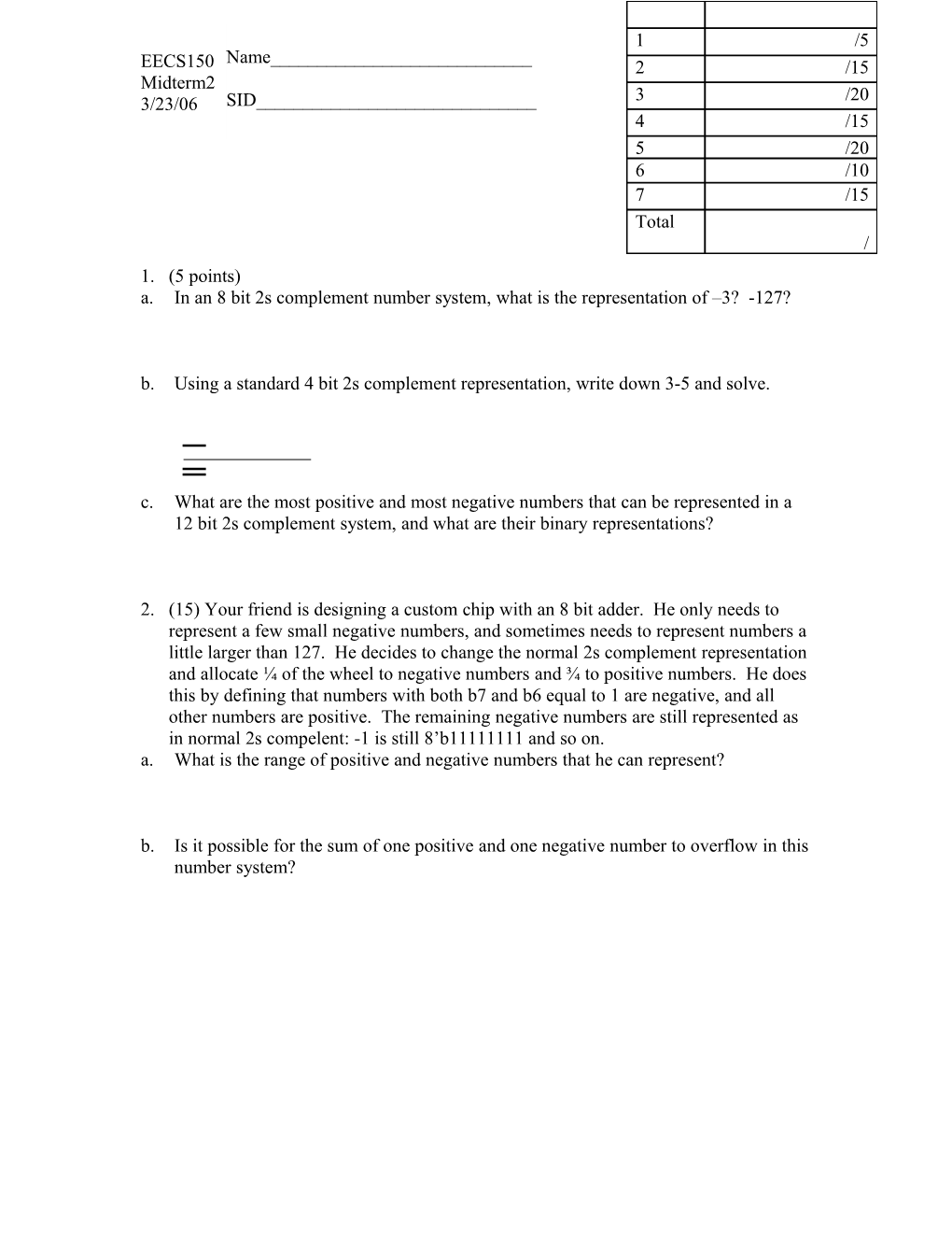 A. in an 8 Bit 2S Complement Number System, What Is the Representation of 3? -127?