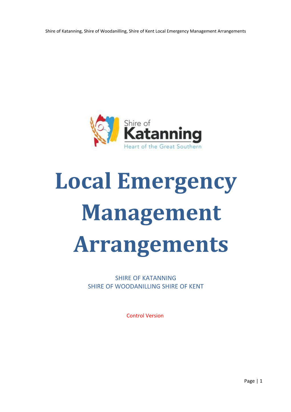 Shire of Katanning, Shire of Woodanilling, Shire of Kent Local Emergency Management Arrangements
