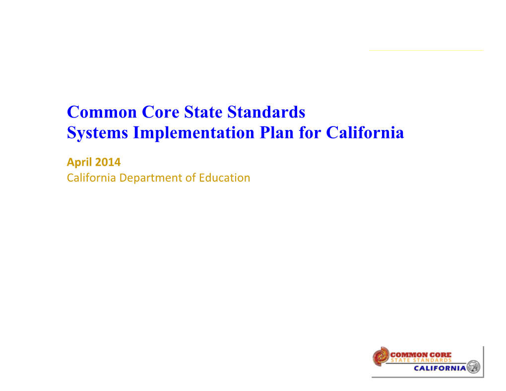 CCSS Systems Implementation Plan - Common Core State Standards (CA Dept of Education)