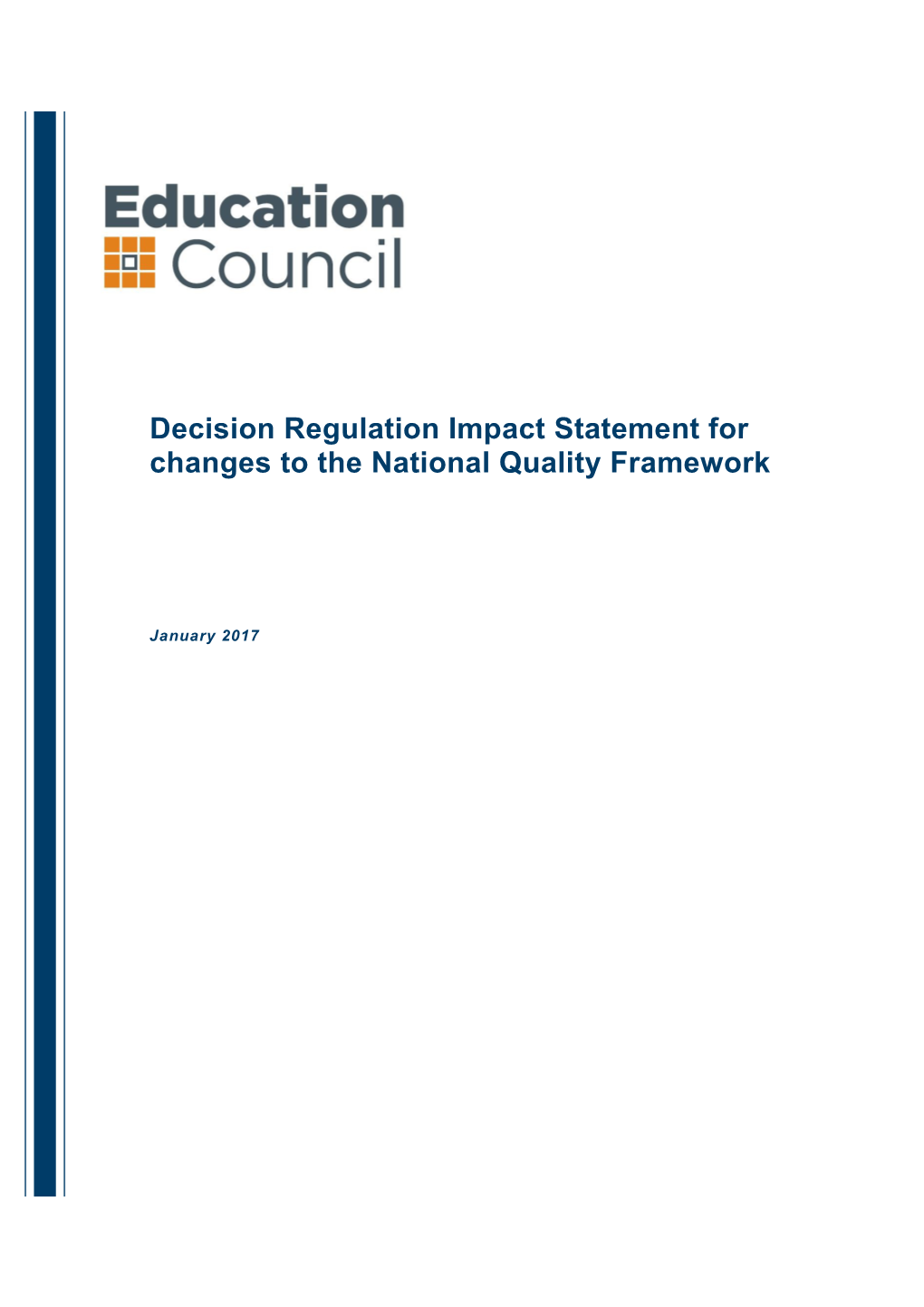 Decision Regulation Impact Statement for Changes to the National Quality Framework