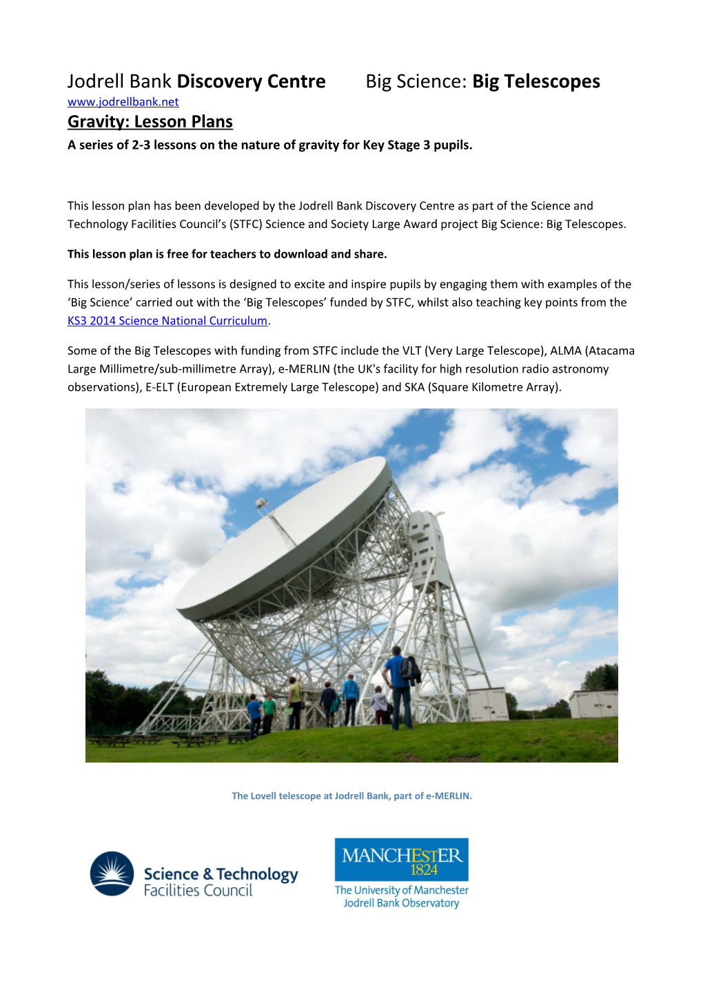 Jodrell Bank Discovery Centre Big Science: Big Telescopes