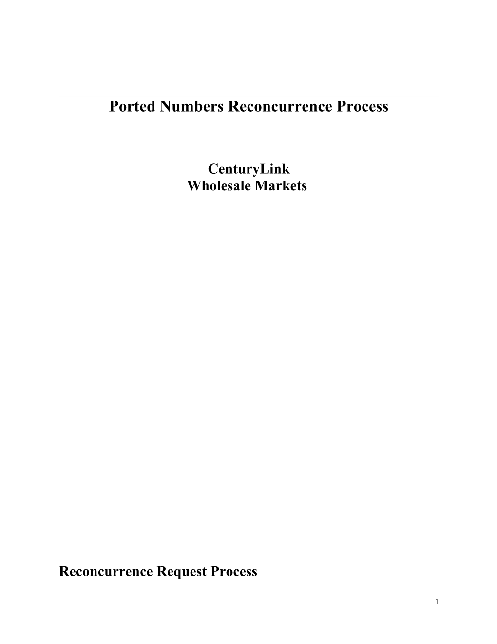 Ported Numbers Reconcurrence Process