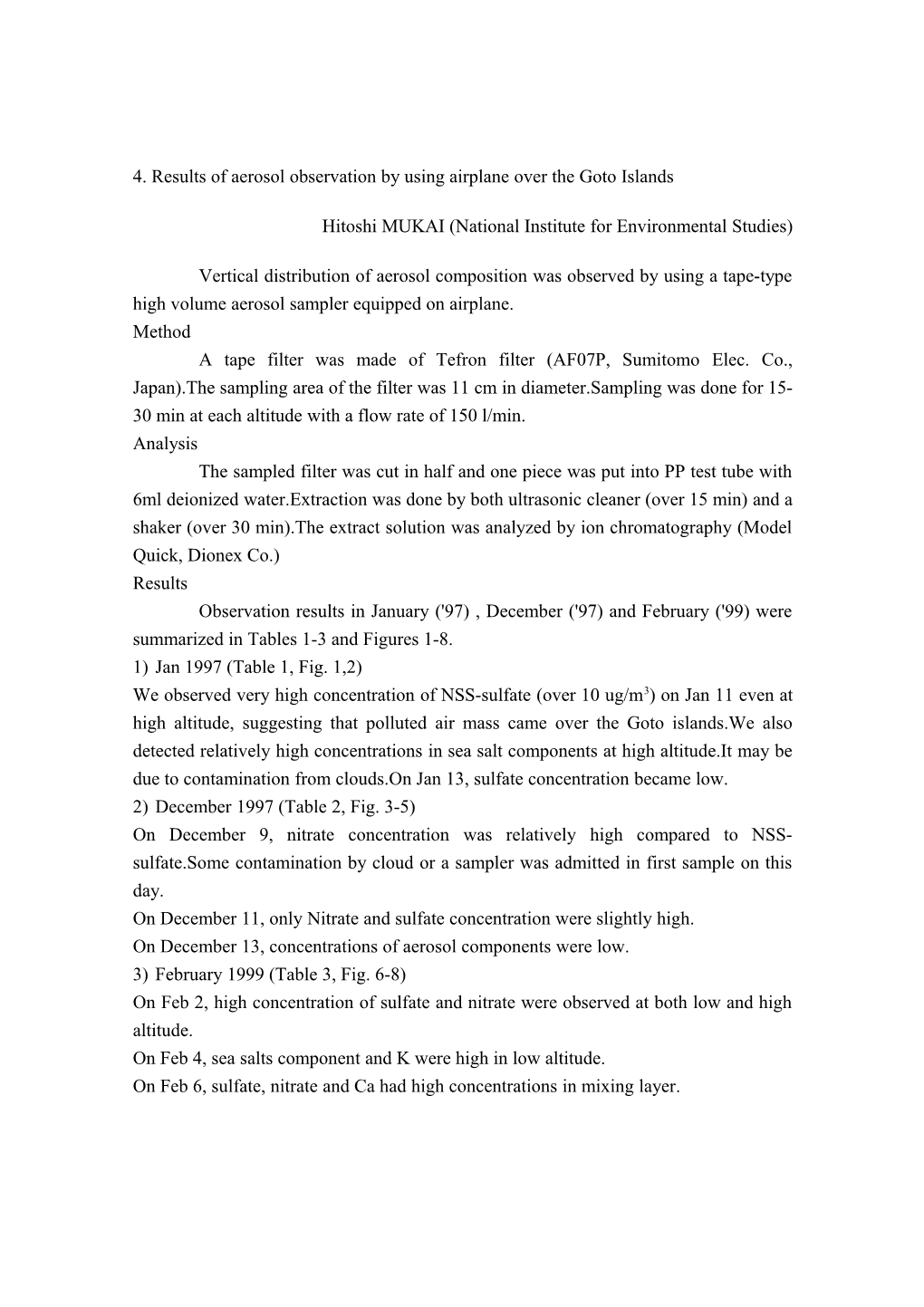 Results of Aerosol Observation by Using Airplane Over the Goto Islands